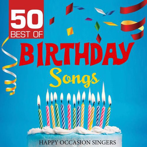 50 Best of Birthday Party Songs