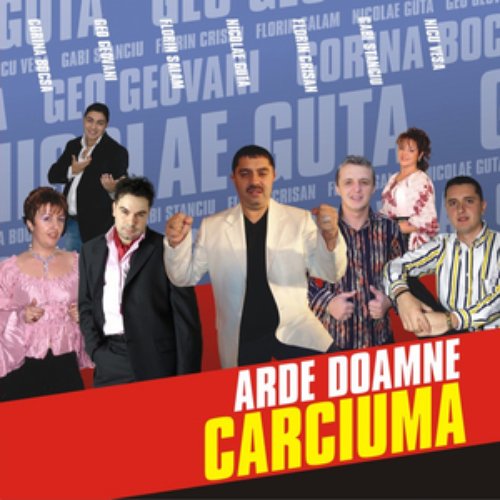 Arde Doamne Carciuma