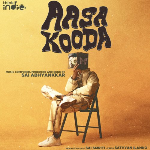 Aasa Kooda (From "Think Indie")
