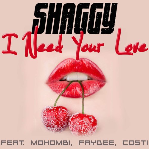 I Need Your Love (Feat. Mohombi, Faydee & Costi) - SIngle