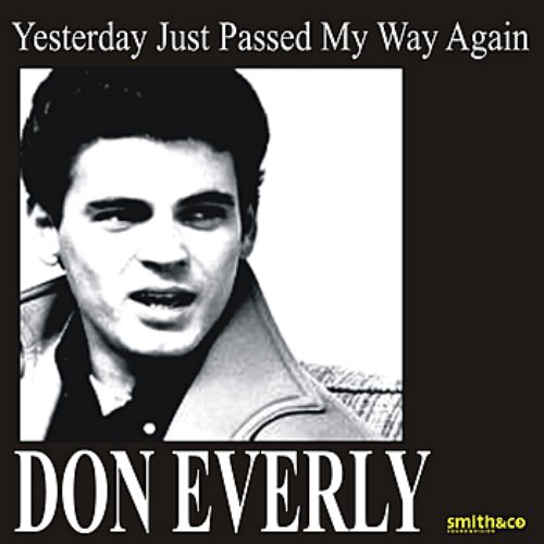 Yesterday Just Passed My Way