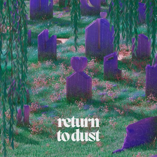 Return To Dust - Single
