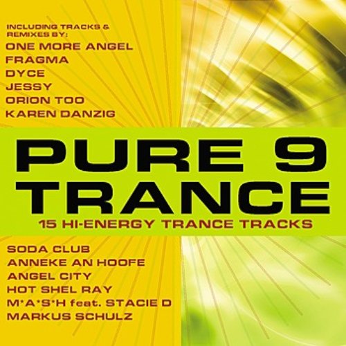 Pure Trance 9 (15 Hi-Energy Trance Tracks)