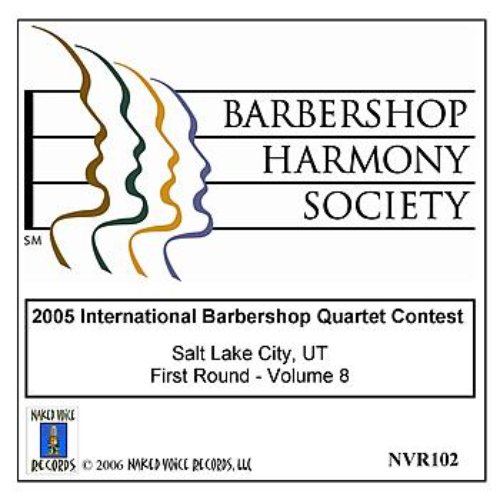 2005 International Barbershop Quartet Contest - First Round - Volume 8