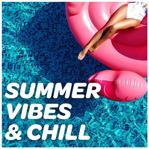 Summer Vibes & Chill