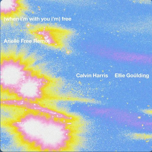 Free (with Ellie Goulding) [Arielle Free Remix]