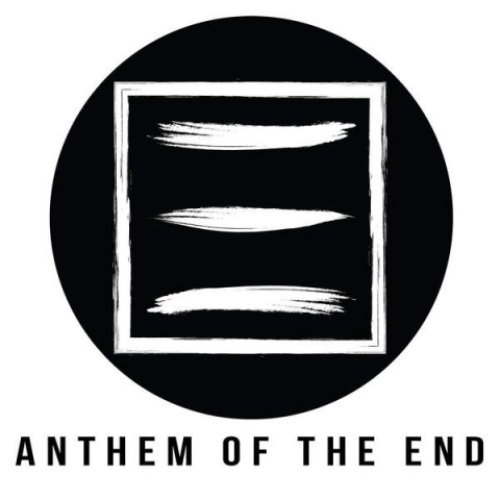 Anthem of the End