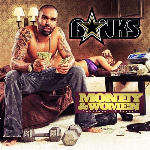 Money & Women "Whatever it Takes"