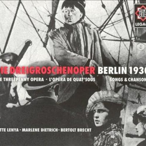 Die Dreigroschenoper - Berlin 1930