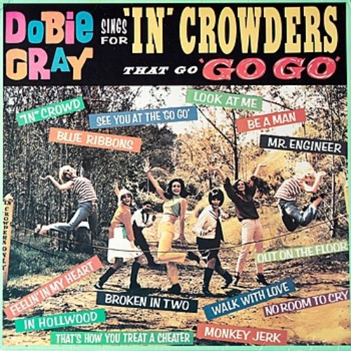 Dobie Gray Sings For 'In' Crowders that go 'Go Go'