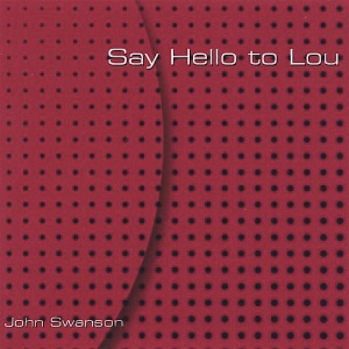 Say Hello to Lou