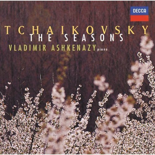Tchaikovsky: The Seasons; 18 Morceaux; Aveu Passioné in E minor