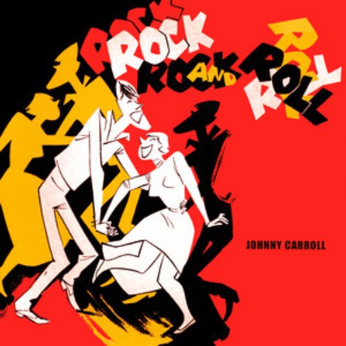 Rock and Roll with Johnny Carroll