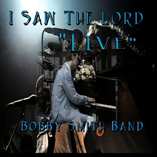 I Saw The Lord 'Live'