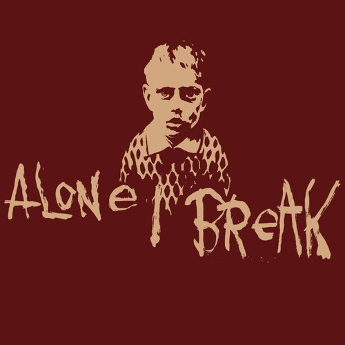 Alone I Break