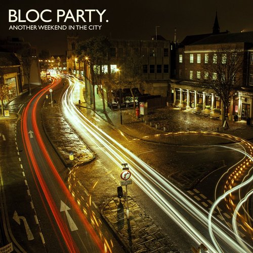 Bloc party a weekend cheap in the city