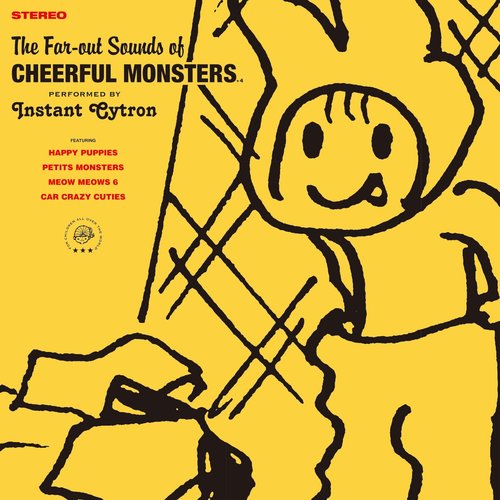 The Far-out Sounds of CHEERFUL MONSTERS