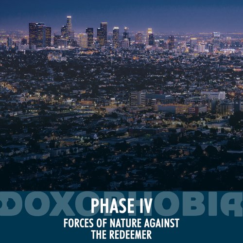 Phase IV - Forces of Nature Against the Redeemer