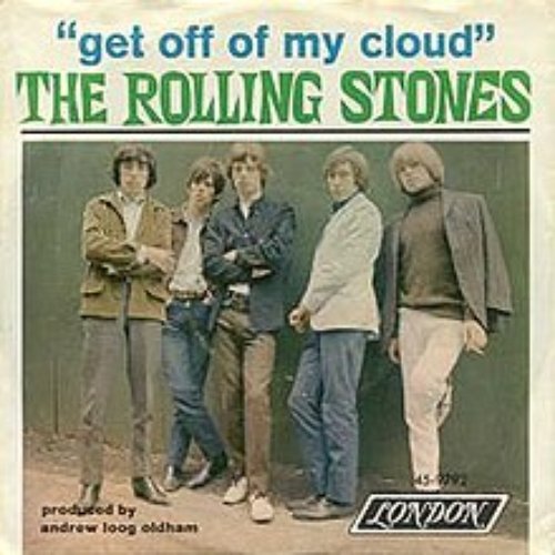Get Off Of My Cloud / The Singer Not The Song
