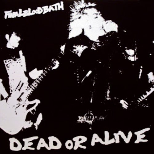 Dead or Alive