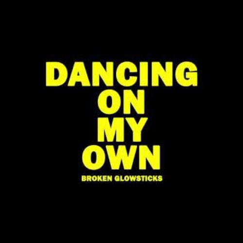 Dancing on My Own - Single