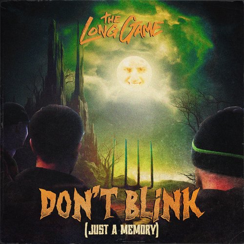 Don't Blink (Just a Memory) - Single