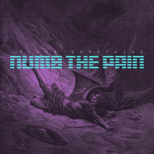 Numb The Pain - Single