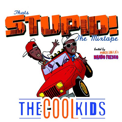Thats STUPID!: The Mixtape