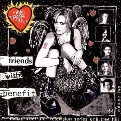 One Tree Hill Volume 2: Friends With Benefit