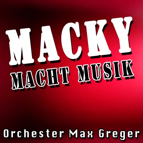 Macky macht Musik