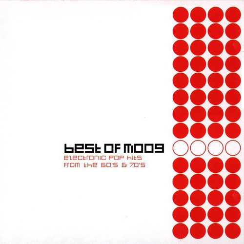 Best of Moog: Electronic Pop Hits from the 60's & 70's