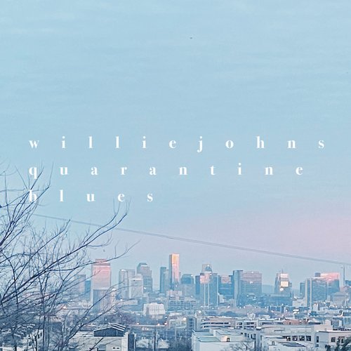 quarantine blues