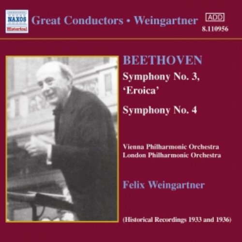 BEETHOVEN: Symphonies Nos. 3 and 4 (Weingartner) (1933, 1936)