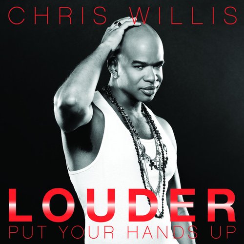 Louder (Put Your Hands Up) Remixes