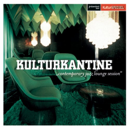 Kulturkantine - Contemporary Jazz Lounge Session