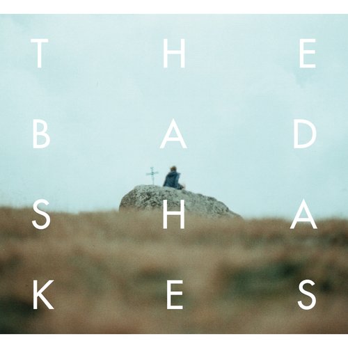 THE BAD SHAKES - EP