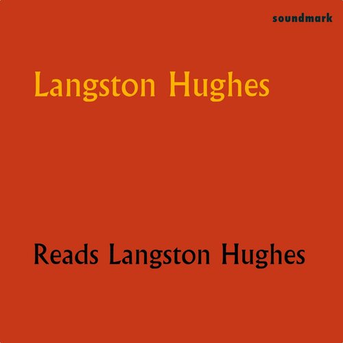 Langston Hughes Reads Langston Hughes