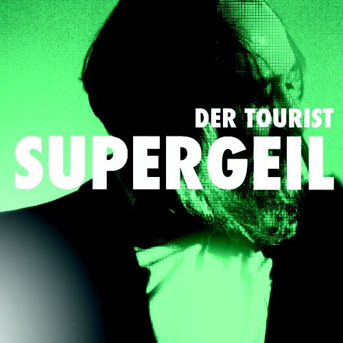 Supergeil (feat. Friedrich Liechtenstein)