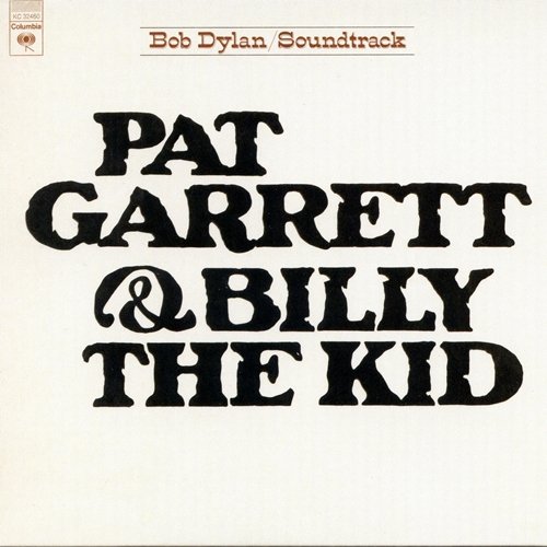 Pat Garrett & Billy the Kid Original Soundtrack Recording