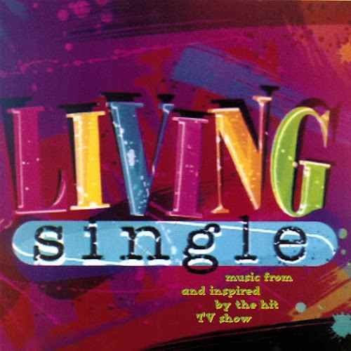 Music From And Inspired By The Hit TV Show "Living Single"