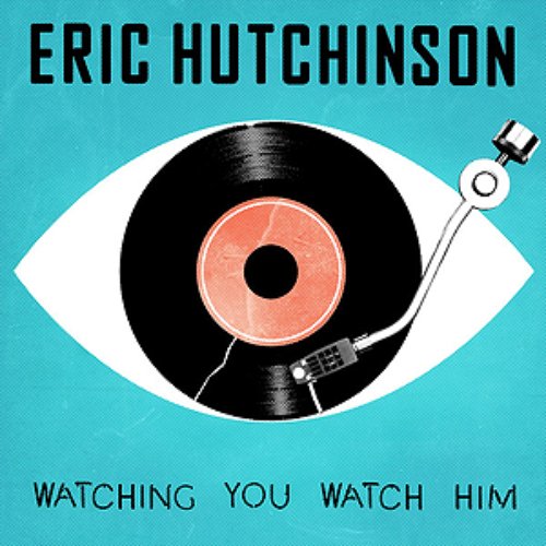 Watching You Watch Him