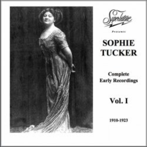 Sophie Tucker Complete Early Recordings