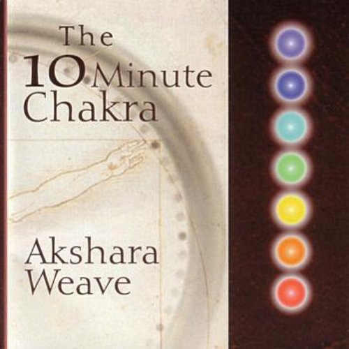 The 10 Minute Chakra