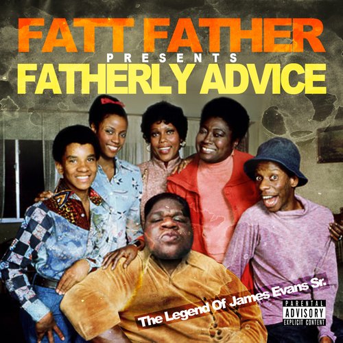 Fatherly Advice (The Legend of James Evans Sr.)