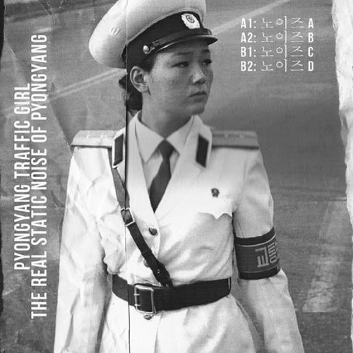 The Real Static Noise Of Pyongyang