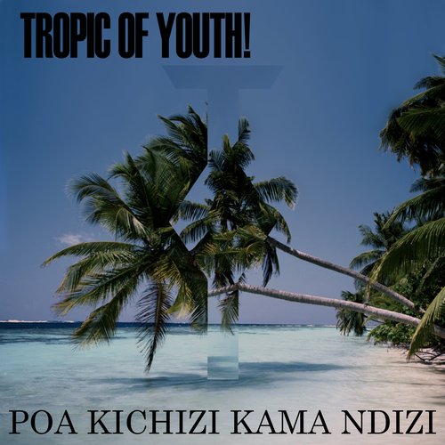 Poa Kichizi Kama Ndizi