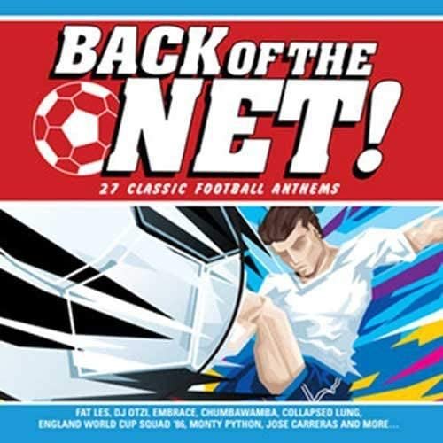 Back Of The Net! [Classic Football Anthems]