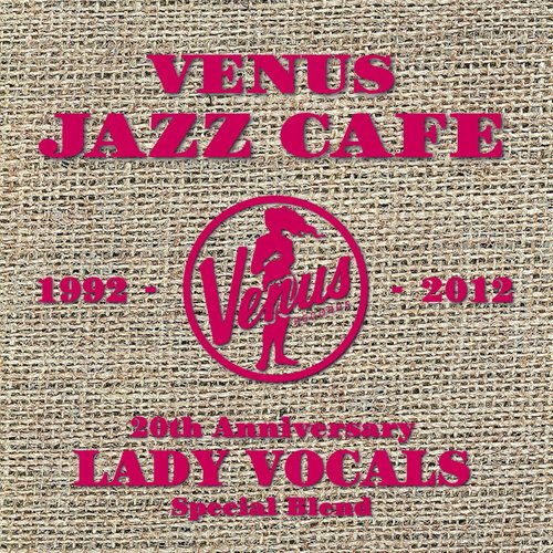 Venus Jazz Cafe - Lady Vocals