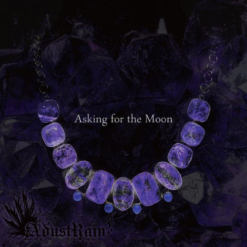 Asking for the Moon