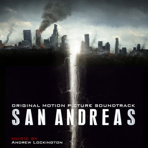 San Andreas: Original Motion Picture Soundtrack